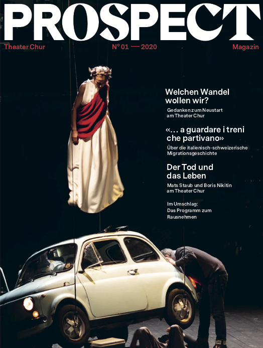 Prospect No. 01 – Das Magazin des Theater Chur